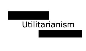 Utilitarianism